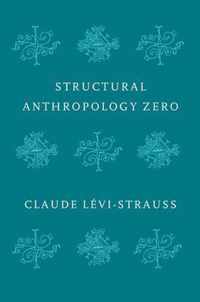 Structural Anthropology Zero