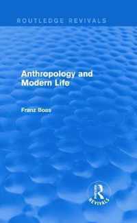 Anthropology and Modern Life