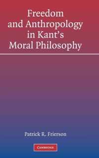 Freedom and Anthropology in Kant's Moral Philosophy