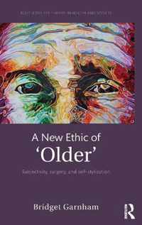 A New Ethic of Older