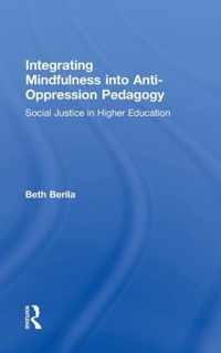 Integrating Mindfulness into Anti-Oppression Pedagogy