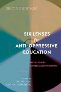 Six Lenses for Anti-Oppressive Education