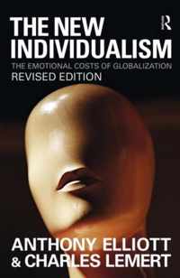 The New Individualism: The Emotional Costs of Globalization Revised Edition