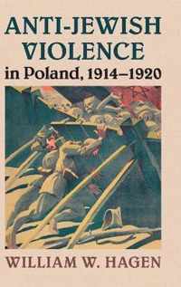 Anti-Jewish Violence in Poland, 1914-1920