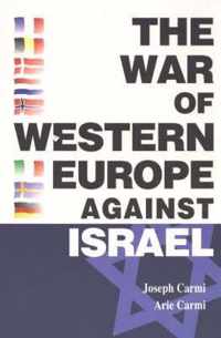 The War of Western Europe Against Israel