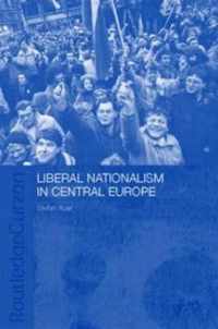 Liberal Nationalism in Central Europe