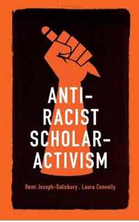 Anti-Racist Scholar-Activism