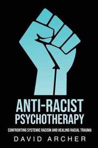 Anti-Racist Psychotherapy