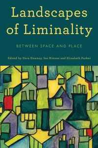 Landscapes of Liminality