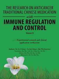 The Research on Anticancer Traditional Chinese Medication with Immune Regulation and Control