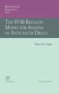 The SV40 Replicon Model for Analysis of Anticancer Drugs