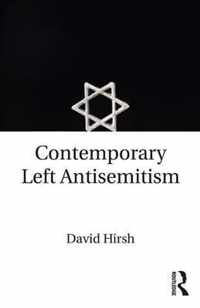 Contemporary Left Antisemitism