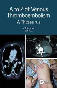 A to Z of Venous Thromboembolism