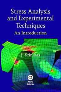 Stress Analysis and Experimental Techniques