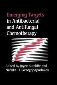 Emerging Targets in Antibacterial and Antifungal Chemotherapy