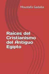 Raices del Cristianismo del Antiguo Egipto