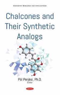 Chalcones and Their Synthetic Analogs