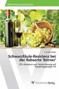 Schwarzfaule-Resistenz bei der Rebsorte 'Boerner'