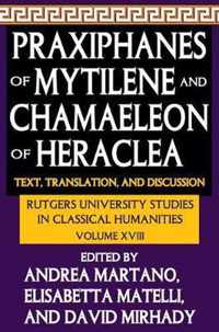 Praxiphanes of Mytilene and Chamaeleon of Heraclea