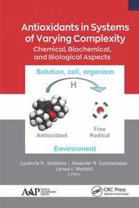 Antioxidants in Systems of Varying Complexity