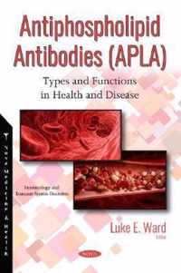 Antiphospholipid Antibodies (APLA)