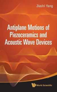 Antiplane Motions Of Piezoceramics And Acoustic Wave Devices