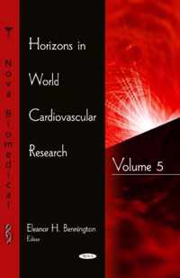 Horizons in World Cardiovascular Research