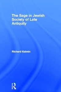 The Sage in Jewish Society of Late Antiquity