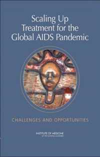 Scaling Up Treatment for the Global AIDS Pandemic