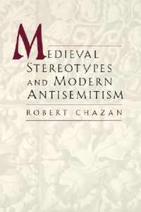 Medieval Stereotypes and Modern Antisemitism