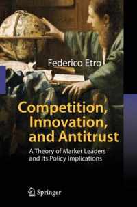 Competition, Innovation, and Antitrust