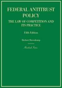 Federal Antitrust Policy, The Law of Competition and Its Practice