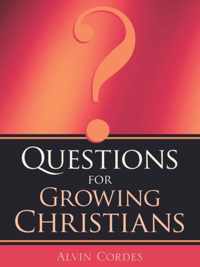 Questions For Growing Christians