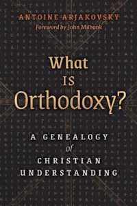 What is Orthodoxy?