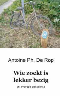 Wie zoekt is lekker bezig