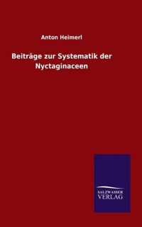 Beitrage zur Systematik der Nyctaginaceen