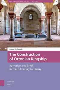 The Construction of Ottonian Kingship