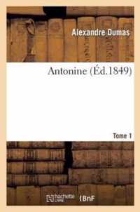 Antonine. Tome 1