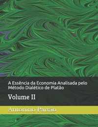 A Essencia da Economia Analisada pelo Metodo Dialetico de Platao