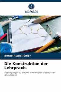 Die Konstruktion der Lehrpraxis