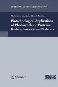 Biotechnological Applications of Photosynthetic Proteins