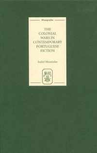 The Colonial Wars in Contemporary Portuguese Fiction