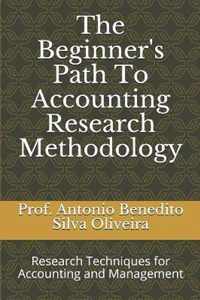 The Beginner's Path To Accounting Research Methodology