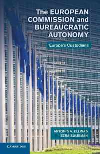 European Commission And Bureaucratic Autonomy