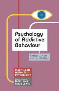 Psychology of Addictive Behaviour