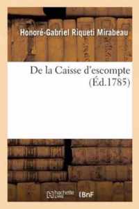 de la Caisse d'Escompte . Par Le Comte de Mirabeau