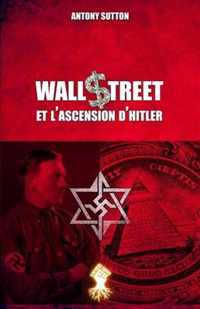 Wall Street et l'ascension d'Hitler