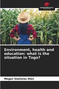 Environment, health and education