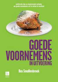 Goede voornemens in uitvoering