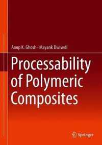 Processability of Polymeric Composites